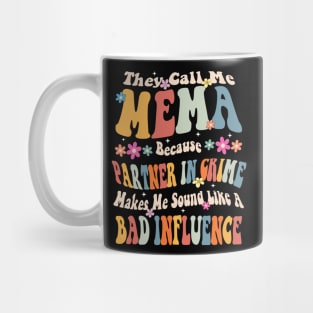 Mema They call Me Mema Mug